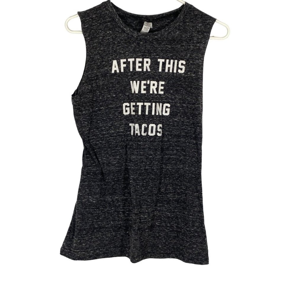 After This We're Getting Tacos Body Rags Clothing Co. Womens Gray Tank Top Sz L